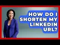 How Do I Shorten My LinkedIn URL - Job Success Network