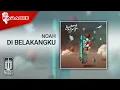 Download Lagu NOAH - Di Belakangku (Official Karaoke Video)