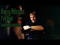 Harry Nilsson - Poli High (Working Version)