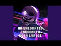An Enigmatic Encounter With Lyrics | Undertale Last Breath (REMAKE) (feat. Tom Previte \u0026 Stelyos)