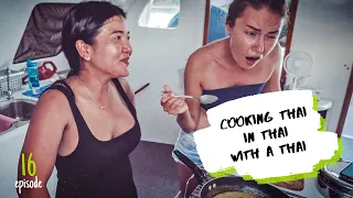 How to Cook Thai Food on a Boat – with thai recipes ✸ S3:E16 ✸