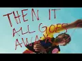 Dayglow - Then It All Goes Away (Official Video)