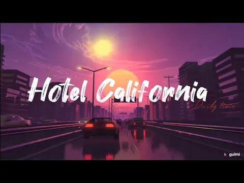 Download MP3 Eagles - Hotel California (Lyrics)