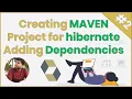 Creating MAVEN Project for hibernate and Adding dependencies in HINDI