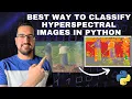 Best Way to Classify Hyperspectral Images in Python