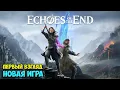 Download Lagu Echoes of the End - Исследование нового мира ( первый взгляд )
