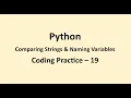 Coding Practice 19 Comparing Strings Naming Variables Python NxtWave CCBP