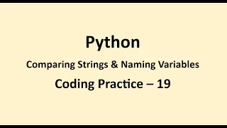 Coding Practice 19 Comparing Strings Naming Variables Python NxtWave CCBP
