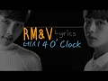 Download Lagu RM \u0026 V - 4 O'Clock (네시) (Color Coded Lyrics Eng/Rom/Han)