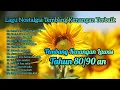Download Lagu LAGU NOSTALGIA TEMBANG KENANGAN PALING DI CARI || Tahun 80/90 an ‼️