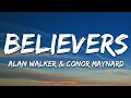 Lagu Alan Walker - Believers (Lyrics) ft. Conor Maynard
