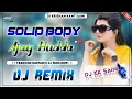 Download Lagu Solid Body || Dj Remix 2025 || Haryanvi Dj Song || Hard Bass Mix || Dj KK Saini