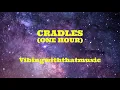 Download Lagu Cradles [1 HOUR]
