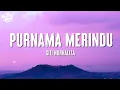 Download Lagu Siti Nurhaliza - Purnama Merindu (Lirik)