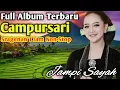 Download Lagu CAMPURSARI FULL ALBUM TERBAIK PALINH ENAK COCOK KANGGO KONCO NGOPI LEYEH LEYEH || CAMPURSARI TERBARU