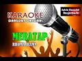Download Lagu MERATAP - RHOMA IRAMA (KARAOKE)