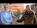Download Lagu Introducing yourself in Dutch