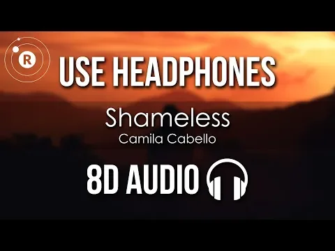 Download MP3 Camila Cabello - Shameless (8D AUDIO)