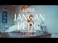 Lagu Keziiyuu - Jangan Pergi M/V