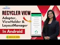 22 RecyclerView Android Adapter ViewHolder LayoutManager Explained Java