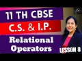 Relational Operators Complete Course on Class 11 IP CS