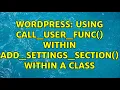 Wordpress Using call - user