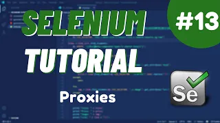 Python Selenium Tutorial - Proxies Explained How to Use Them Effectively
