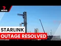 Starlink network restored after global outage 7NEWS
