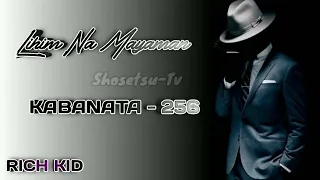 rich kid lihin na mayaman kabanata 256
