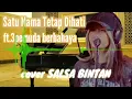 Download Lagu satu nama tetap dihati exist || cover salsa bintan. #viral #exist #salsabintan #reggae #malaysia