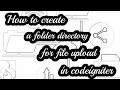 How to create new directory for file upload in codeigniter