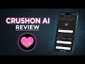 Crushon AI Review 2026