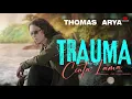 Download Lagu THOMAS ARYA - Trauma cinta lama
