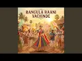 Lagu Rangula Raani Vachinde