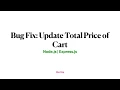 Node js Express js - Bug Fix Update Total Price after removing product from Shopping Cart