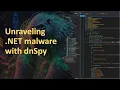 Getting Started with dnSpyEx - Unraveling a NET Formbook Dropper