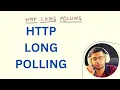What is Long Polling HTTP Long Polling