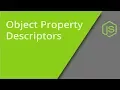 JavaScript Object Property Descriptors
