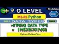 String Data Type and Indexing in Python - Class 5
