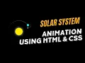 Creative Solar System Animation Effects using HTML CSS CSS Animation Project