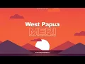 Tarvin Toune \u0026 Hotwills Wagon - West Papua Meri [Audio]