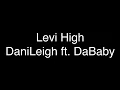Download Lagu DaniLeigh - Levi High ft. DaBaby [Lyrics]