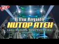 Download Lagu DJ NUTOP ATEH Lagu Madura Yang Lagi Viral || DJ LAGU MADURA