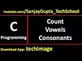 Check whether Character is vowel or consonant - Learn Easy C Language tutorials by Sanjay Gupta