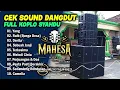 CEK SOUND DANGDUT KOPLO KALEM || FARIS KENDANG MAHESA MUSIC TERBARU 2024
