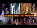 KOMPILASI PENAMPAKAN TERSERAM SAAT MASUK HUTAN~DIGANGGU MAKLUK HALUS.