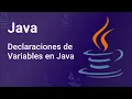 Declaraciones de Variables en Java Curso de Java de cero a Experto