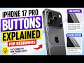 iPhone 17 Pro Buttons Explained for Beginners