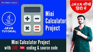 Mini Calculator Project in Java wth live coding and source code