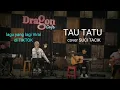 Download Lagu TAU TATU cover suci tacik. live dragon cafe